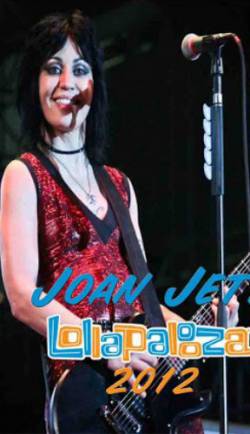 Joan Jett And The Blackhearts : Lollapalooza 2012